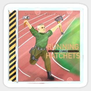 Running with Hatchets - Escape from Tarkov Sticker